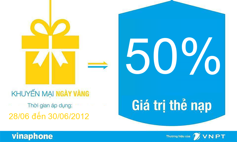 Vinaphone khuyến mại 50% thẻ nạp từ ngày 28/6/2012 đến 30/6/2012